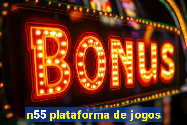 n55 plataforma de jogos